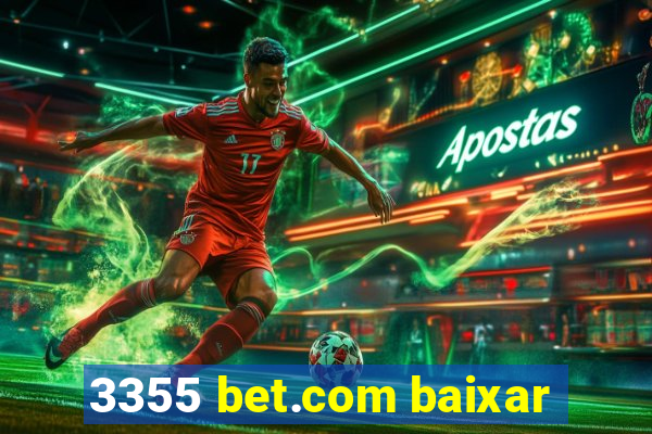 3355 bet.com baixar